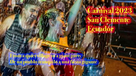 Carnival 2023, San Clemente Ecuador - YouTube