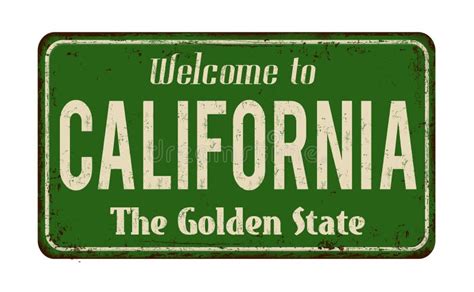 Welcome To California Vintage Rusty Metal Sign Stock Vector - Illustration of inscription ...