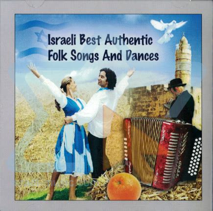 Israeli Best Authentic Folk Songs And Dances - Israel Music