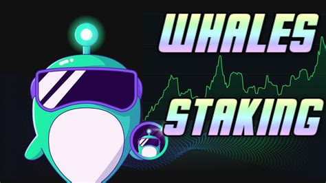 WHALES MARKET STAKING $WHALES - YouTube