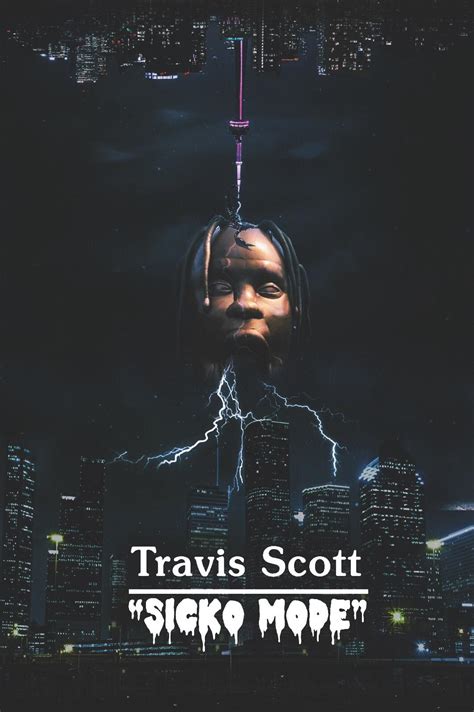 I made a rough movie poster for “Sicko Mode” by Travis Scott with Drake🔥 : r/Drizzy