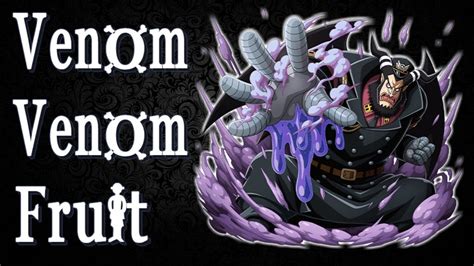 Venom Venom Fruit - Doku Doku No Mi - One Piece Devil Fruit - YouTube