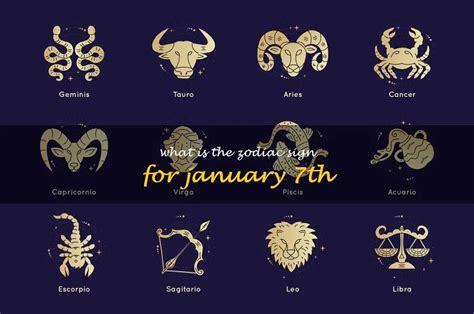 Unraveling The Mystery: The Zodiac Sign For January 7Th Revealed ...