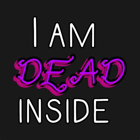 I am dead inside - I Am Dead Inside - Kids T-Shirt | TeePublic