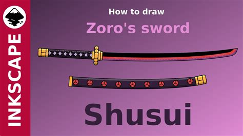 Inkscape Tutorial: How to draw Zoro's sword Shusui [One piece] - YouTube