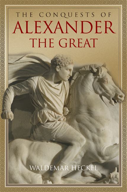 The Conquests of Alexander the Great