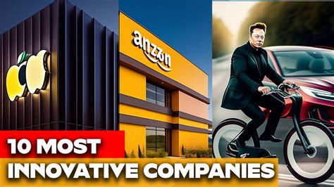 The 10 Most Innovative Companies in the World - YouTube