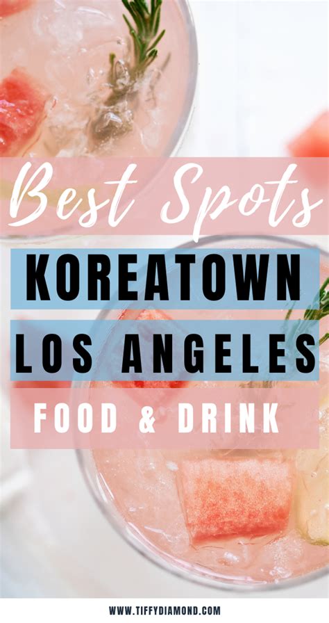 Best Nightlife in Koreatown Los Angeles — TIFFY DIAMOND