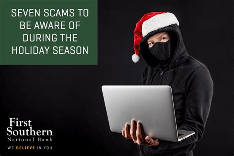 Seven Scams to be Aware of During the Holiday Season - First Southern National Bank