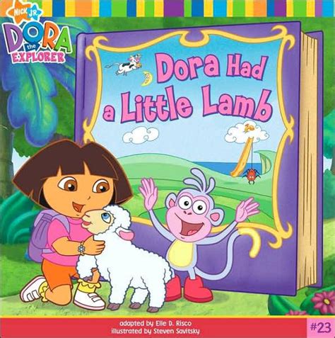 Dora Had a Little Lamb (Dora the Explorer Series) by Elle D. Risco ...