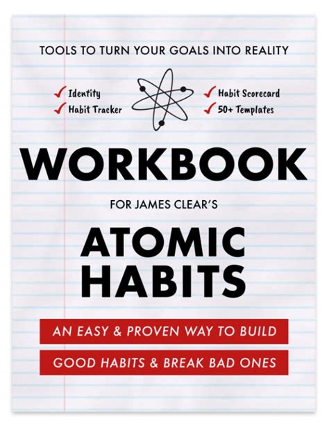 Workbook for James Clear's Atomic Habits: Tools to turn your goals into ...