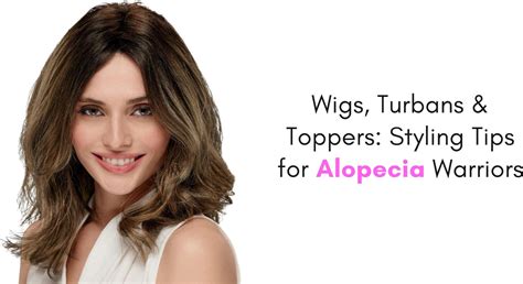 Wigs, Turbans & Toppers: Styling Tips for Alopecia Warriors | Paula Young Blog