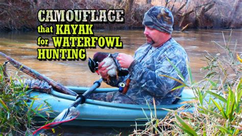 Camouflage that kayak for waterfowl hunting - Carolina Sportsman