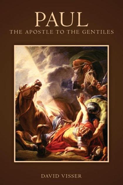 Paul - The Apostle to the Gentiles by David Visser, Paperback | Barnes ...