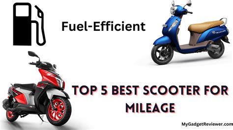 5 Best Scooter For Mileage, Fuel Efficient Scooty in India