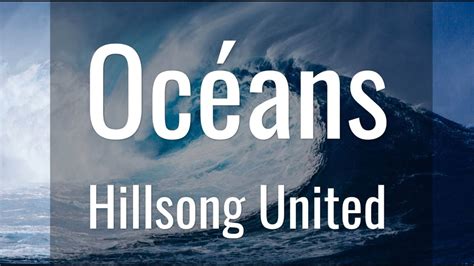 Océans - Hillsong United - YouTube