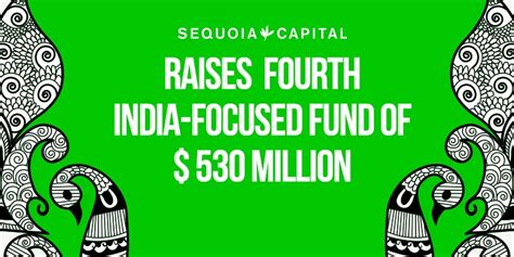 Indian Entrepreneurship Gets a Boost; Sequoia Capital raises its fourth ...