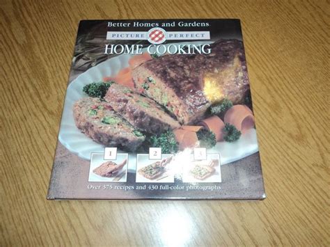 Better Homes and Gardens Picture-Perfect Home Cooking Cookbook Recipes | Home cooking, Better ...