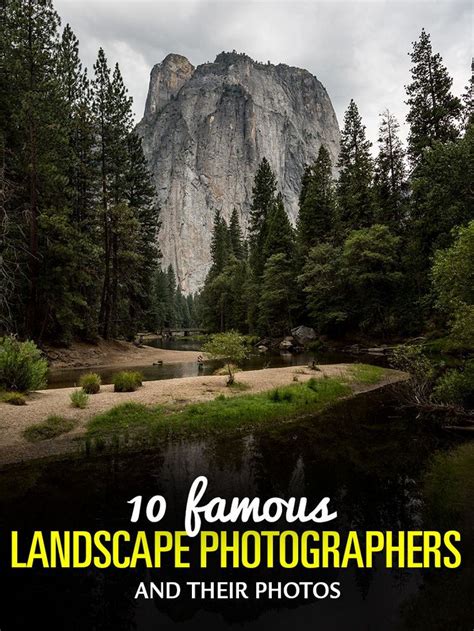 Famous Landscape Photographers and Their Photos • PhotoTraces | Famous ...