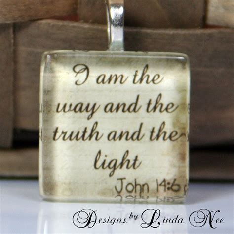 I AM THE WAY AND THE TRUTH AND THE LIGHT John 14 6 with brown