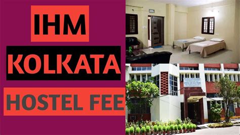 IHM KOLKATA HOSTEL FEE 2021 | HOSTEL FEE IN IHM 2021 - YouTube