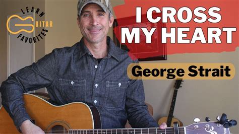 I Cross My Heart - George Strait - Guitar Lesson | Tutorial - YouTube