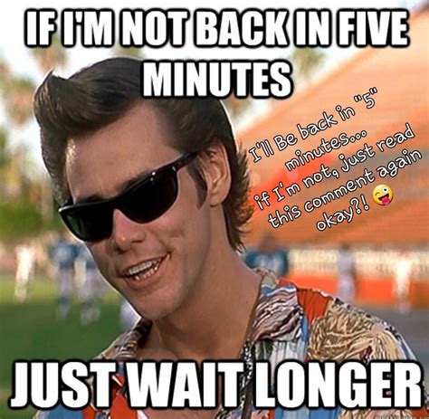 Pin by Jilly Beanerz on Now that's just silly! :p | Jim carrey funny, Ace ventura memes, Ace ventura