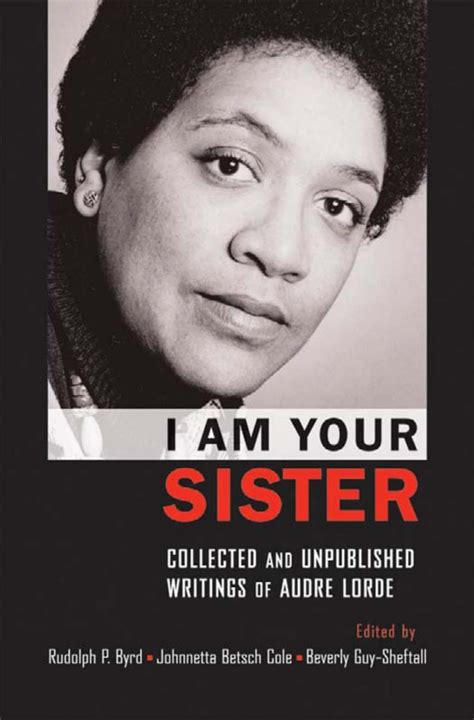 Audre lorde i am your sister collected and unpublished writings by ...