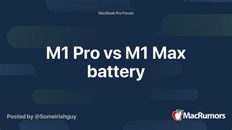 M1 Pro vs M1 Max battery | MacRumors Forums