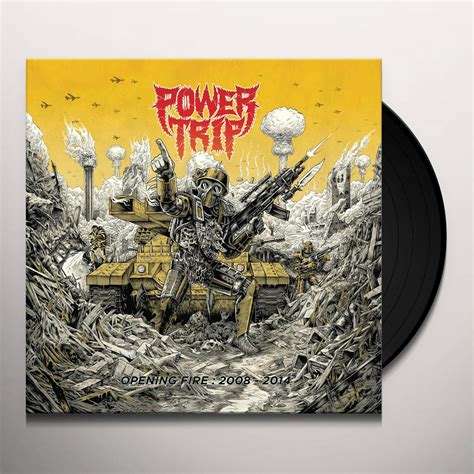 Power Trip OPENING FIRE: 2008-2014 Vinyl Record