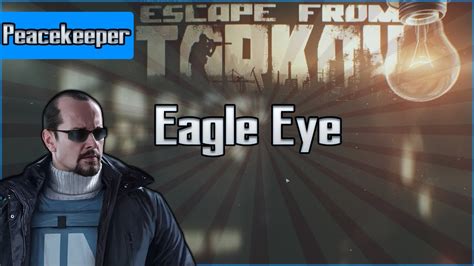 Eagle Eye - Peacekeeper Task - Escape from Tarkov Questing Guide EFT ...