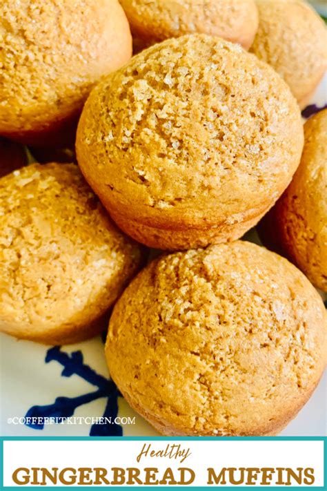 Healthy Gingerbread Muffins · Coffee Fit Kitchen