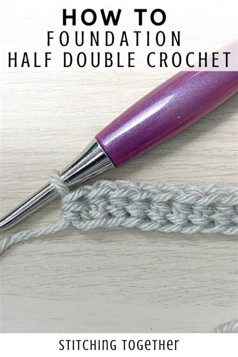 Learn the Foundation Half Double Crochet (Chainless Foundation)