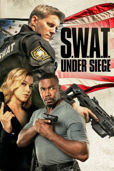 S.W.A.T.: Under Siege Pictures | Rotten Tomatoes