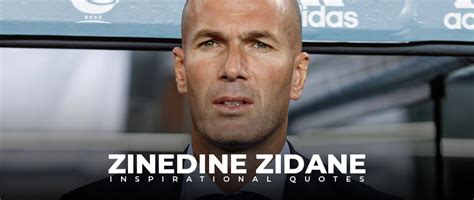 10 inspirational quotes by zinedine zidane - Live Online Radio Blog