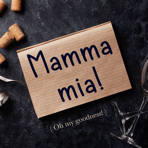 The Meaning of "Mamma mia!" in Italian (Oh my goodness!) - Daily ...