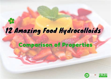 12 Amazing Food Hydrocolloids: Comparison of Properties