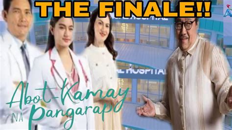 ABOT KAMAY NA PANGARAP FINALE TRAILER:Ang Pagtatapos sa abot kamay na pangarap full episode ...