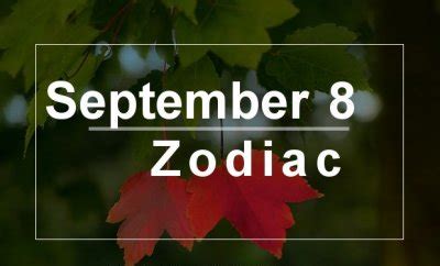 September 8 Zodiac - Complete Birthday Horoscope & Personality Profile