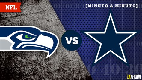 Seattle Seahawks vs. Dallas Cowboys, NFL 2018, en vivo: MINUTO A MINUT