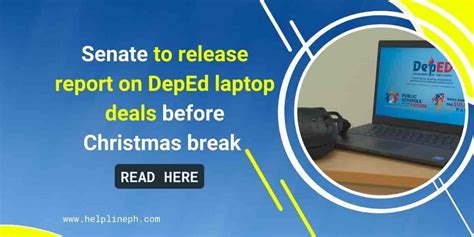 Senate to release report on DepEd laptop deals before Christmas break | Helpline PH