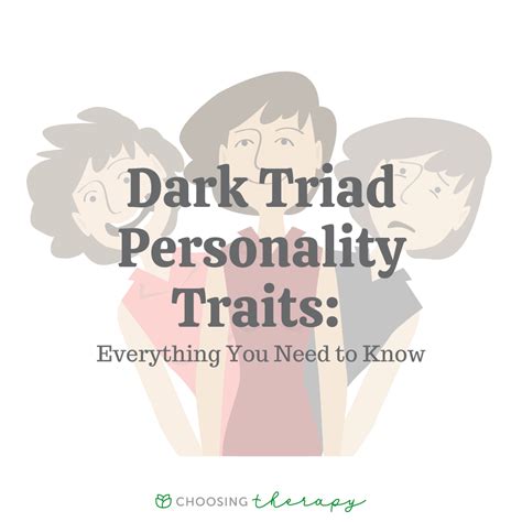 Dark Triad Personality Traits: Everything You Need to Know - ChoosingTherapy.com