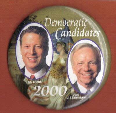 2000 Al Gore & Joe Lieberman 3.5" / Presidential Campaign Button(Pin 08) | eBay