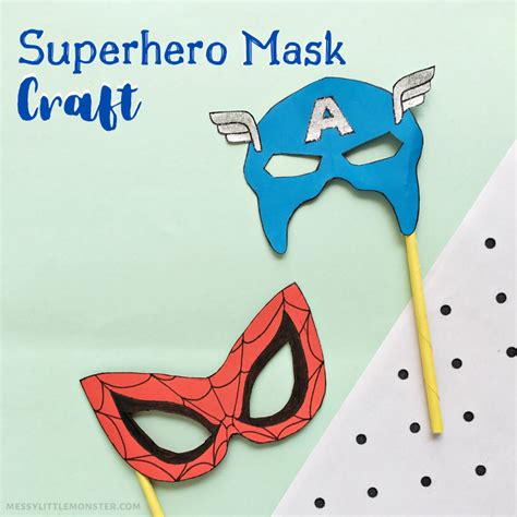 Superhero Mask Craft - Messy Little Monster