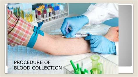 Blood sample collection procedure ppt | PPT