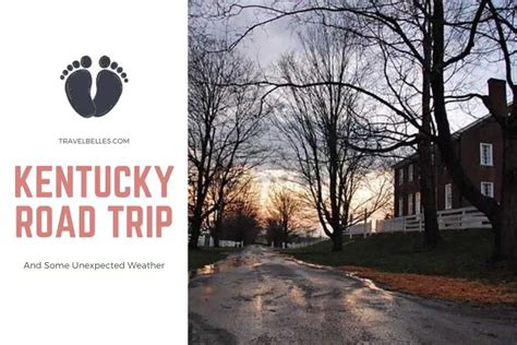 Kentucky Road Trip and Some Unexpected Weather – Travel Belles