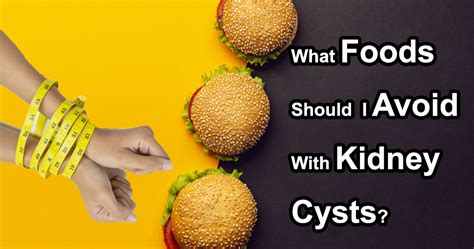 What Foods Should I Avoid With Kidney Cysts? - Ayurvedic Kidney Failure ...