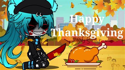 Happy Thanksgiving meme ||gacha club version|| - YouTube