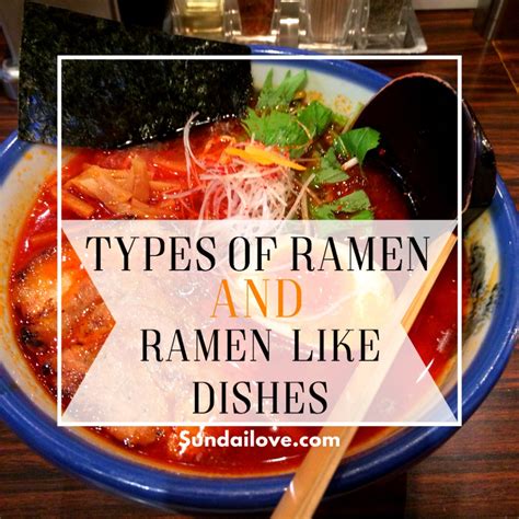 The different types of Ramen and Ramen-like dishes in Japan