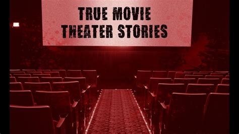 3 Creepy REAL Movie Theater Horror Stories - YouTube